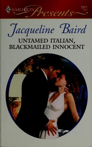 Cover of Untamed Italian, blackmailed innocent