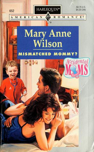 Cover of Mismatched Mommy? (Accidental Moms)
