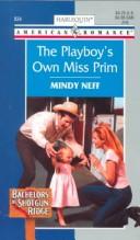 Cover of The Playboy's Own Miss Prim (Bachelors Of Shotgun Ridge #2)