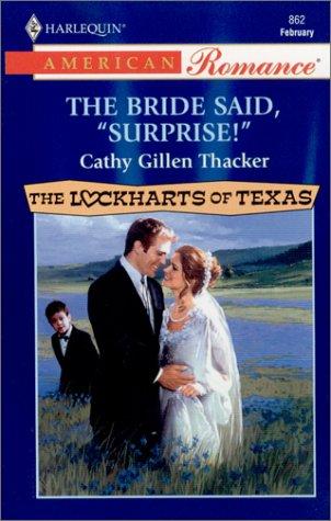 Cover of The Bride Said, "Surprise!" (The Lockharts Of Texas)