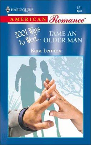 Cover of Tame An Older Man (2001 Ways To Wed)