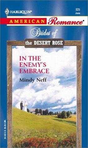 Cover of In The Enemy's Embrace (Brides Of The Desert Rose)