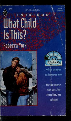 Cover of What Child Is This (Harlequin Intrigue #253) (43 Light St.)