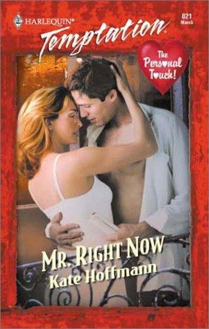 Cover of Mr. Right Now (The Personal Touch!)