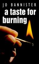 Cover of A taste for burning