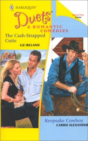 Cover of The Cash-Strapped Cutie / Keepsake Cowboy