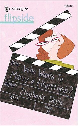 Cover of Who Wants To Marry A Heartthrob?