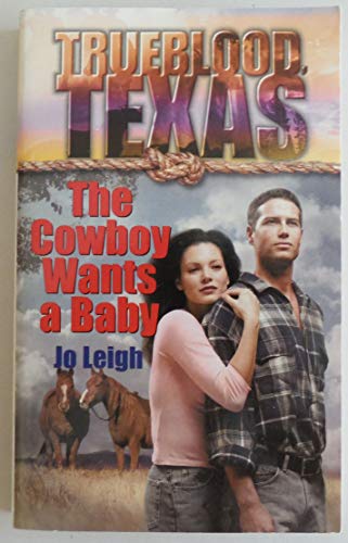 Cover of The Cowboy Wants a Baby