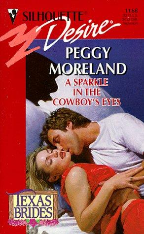 Cover of Sparkle In The Cowboy's Eyes (Texas Brides)