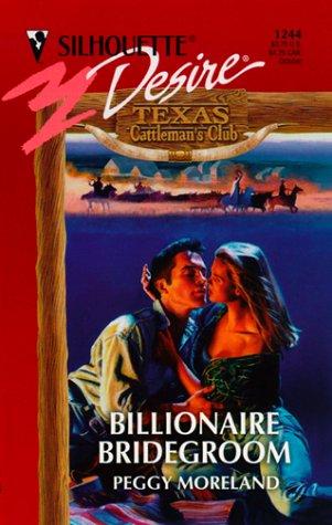 Cover of Billionaire Bridegroom (Texas Cattleman's Club)
