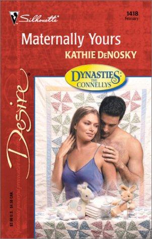 Cover of Maternally Yours (Dynasties: The Connellys)