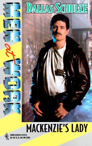 Cover of Mackenzie's Lady (Men at Work , No 2)