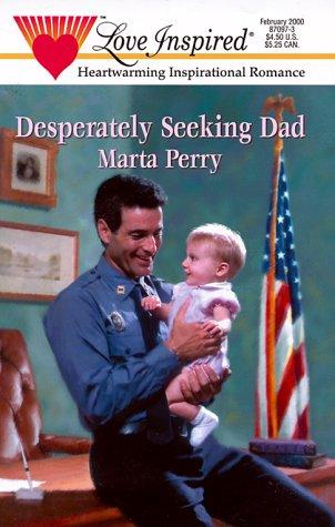 Cover of Desperately Seeking Dad (Hometown Heroes Series #1) (Love Inspired #91)