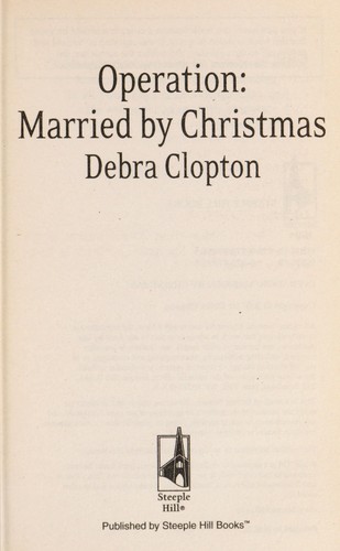 Cover of Operation-- married by Christmas