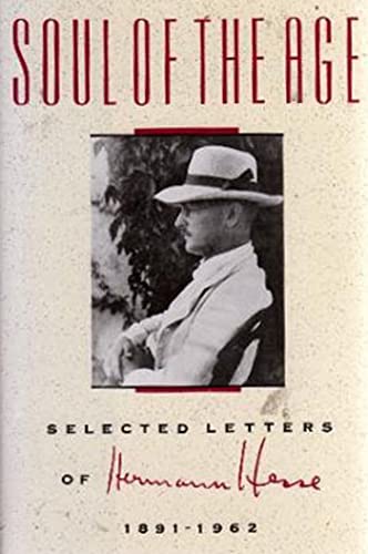 Cover of Soul of the Age: Selected Letters, 1891-1962