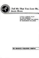 Cover of Tell me that you love me, Junie Moon