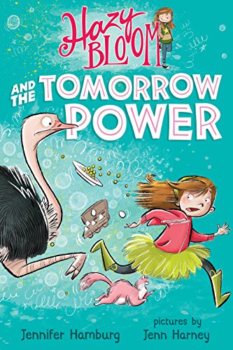 Cover of Hazy Bloom and the Tomorrow Power