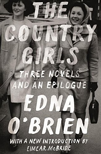 Cover of The Country Girls: Three Novels and an Epilogue