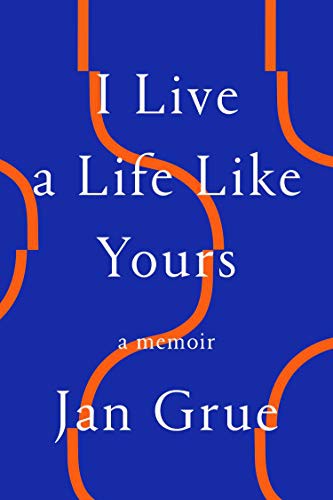 Cover of I Live a Life Like Yours