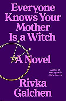 Cover of Everyone Knows Your Mother Is a Witch