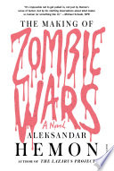 Cover of The Making of Zombie Wars