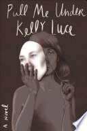 Cover of Pull Me Under: A Novel