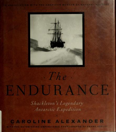 Cover of The Endurance: Shackleton's Legendary Antarctic Expedition