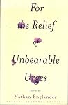 Cover of For the relief of unbearable urges
