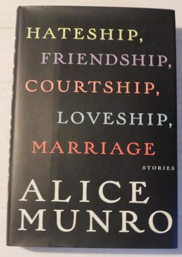Cover of Hateship, Friendship, Courtship, Loveship, Marriage: Stories