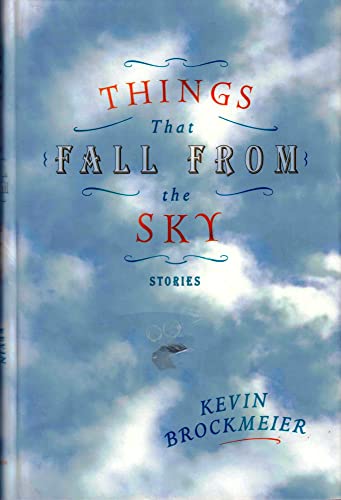 Cover of Things That Fall from the Sky: Stories