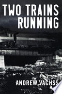 Cover of Two Trains Running