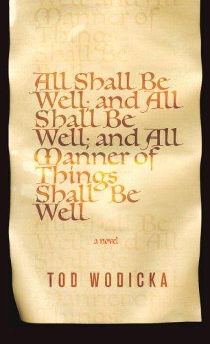 Cover of All Shall Be Well; And All Shall Be Well; And All Manner of Things Shall Be Well