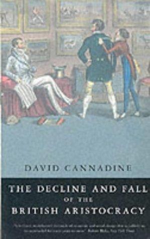 Cover of The Decline and Fall of the British Aristocracy