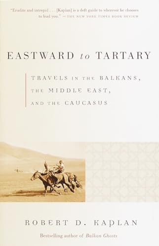 Cover of Eastward to Tartary: Travels in the Balkans, the Middle East, and the Caucasus