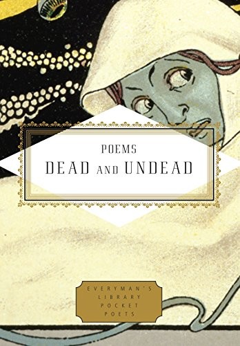Cover of Poems Dead and Undead (Everyman's Library Pocket Poets Series)