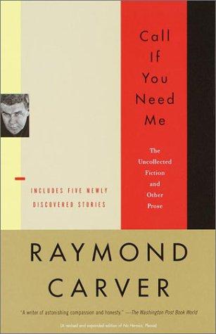Cover of Call If You Need Me: The Uncollected Fiction and Other Prose