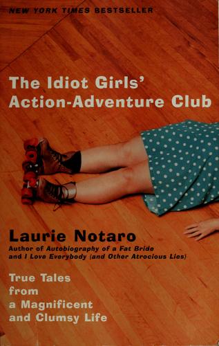 Cover of The idiot girls' action adventure club
