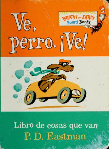 Cover of Ve, perro. ve!