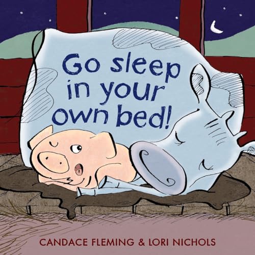 Cover of Go Sleep in Your Own Bed!