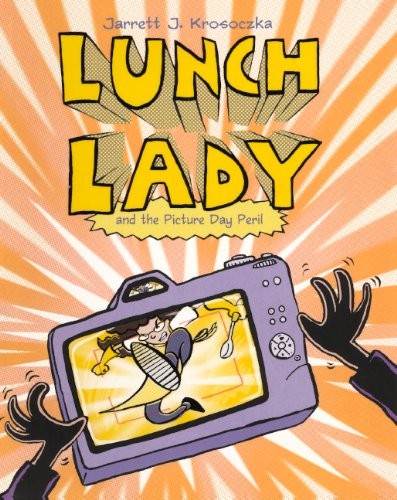 Cover of Lunch Lady and the Picture Day Peril