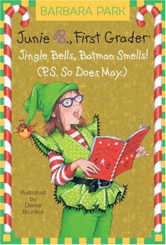 Cover of Junie B., First Grader: Jingle Bells, Batman Smells!