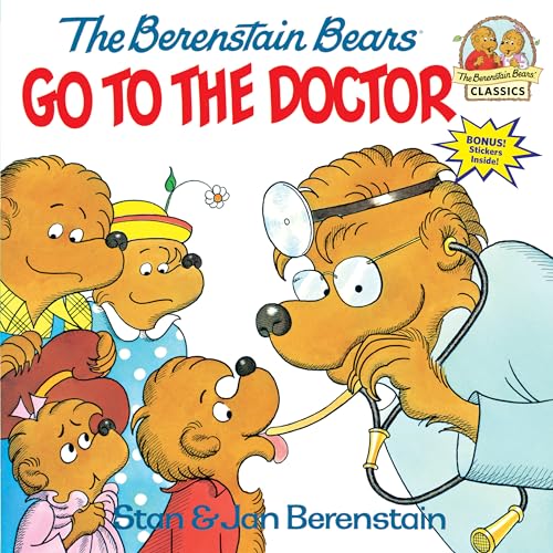 Cover of The Berenstain Bears Go to the Doctor
