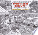 Cover of Who Needs Donuts?