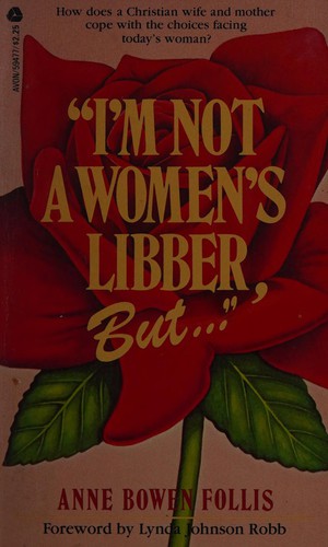 Cover of I'm Not a Women's Libber, But..