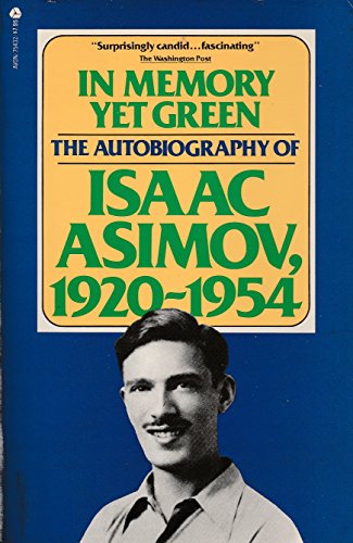 Cover of In Memory Yet Green: The Autobiography of Isaac Asimov, 1920-1954