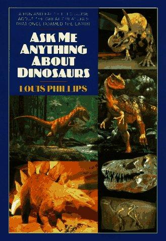 Cover of Ask Me Anything about the Dinosaurs