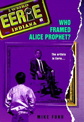 Cover of Who Framed Alice Prophet?