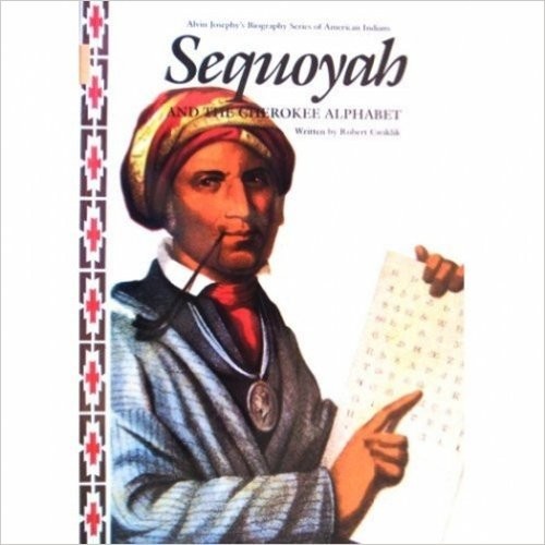 Cover of Sequoyah and the Cherokee alphabet