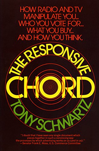 Cover of The Responsive Chord: How Media Manipulate You: What You Buy… Who You Vote for… and How You Think.