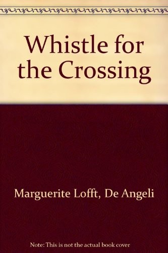 Cover of Whistle for the Crossing